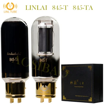 Вакуумная Трубка LINLAI 845-T 845TA Заменяет Обновленную 845 WE845 845-DG A845 HIFI Аудио Клапан Электронный Ламповый Усилитель Комплект DIY Audio
