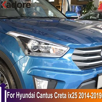 Для Hyundai Cantus Creta ix25 2014-2018 2019 Хромированная отделка головного фонаря Переднего бампера, Накладки на фары, аксессуары для стайлинга автомобилей