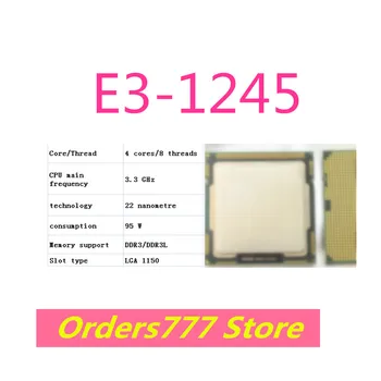 Новый импортный оригинальный процессор E3-1245 1245 4 ядра 8 потоков 3,3 ГГц 95 Вт 22 нм DDR3 R3L гарантия качества